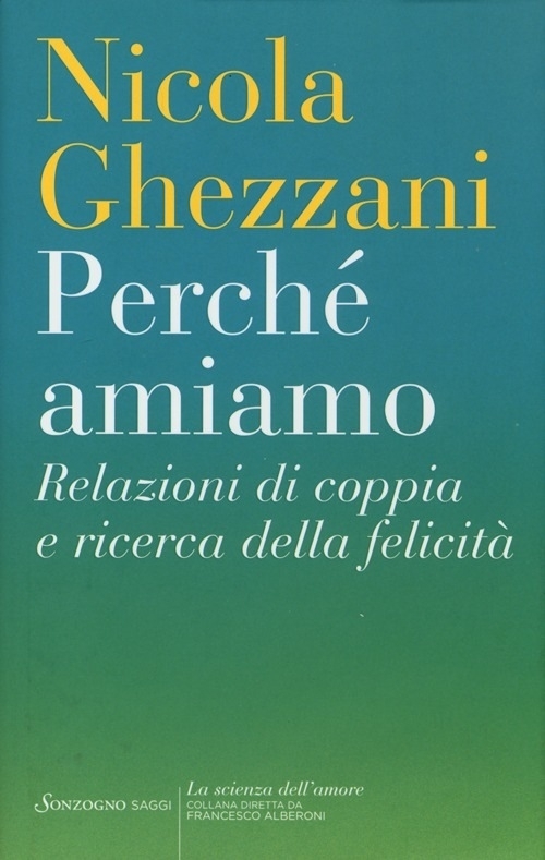 "L'innamoramento" dal libro "Perché amiamo" di Nicola Ghezzani